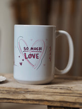 Load image into Gallery viewer, The Bunnies ‘So Much Love’ Mug