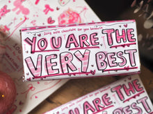 Load image into Gallery viewer, The BIG ‘You Are The Very Best’ 200g Milk Chocolate Bar