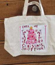 Load image into Gallery viewer, XL ‘FULL OF CHRISTMAS SHOPPING’ Tote Bag