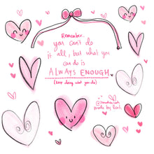 Load image into Gallery viewer, ‘Always Enough’ Hearts Art Print