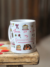 Load image into Gallery viewer, Leah’s Favourite Things Mug