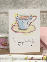 Load image into Gallery viewer, "Time For Tea" Card