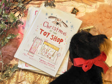 Load image into Gallery viewer, ‘Christmas At The Toy Shop’ Children’s Book