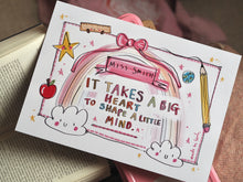 Load image into Gallery viewer, Personalised ‘It Takes A Big Heart To Shape A Little Mind’ Art
