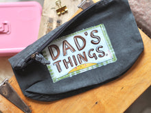 Load image into Gallery viewer, ‘Dad’s Things’ Zip Pouch
