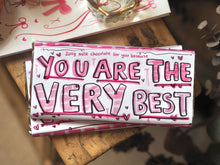 Load image into Gallery viewer, The BIG ‘You Are The Very Best’ 200g Milk Chocolate Bar
