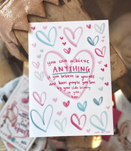 Load image into Gallery viewer, ‘You Can Achieve Anything’ Hearts Design
