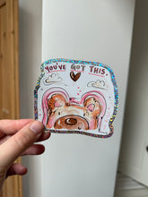 Load image into Gallery viewer, Teddy ‘You’ve Got This’ Super Cute Sticker
