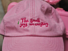 Load image into Gallery viewer, The Luxury Embroidered Washed Pink ‘The Small Joys Are Everything’ Cap
