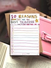 Load image into Gallery viewer, ‘10 Reasons You Are The Best Teacher’ Design
