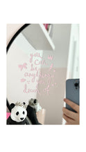 Load image into Gallery viewer, ‘You Can Be Anything You Dream Of’ Mirror Sticker
