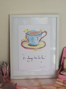 Always Time For Tea Art Print