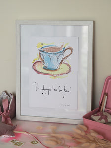 Always Time For Tea Art Print