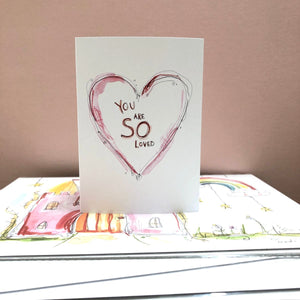 "You Are So Loved" Greetings Card